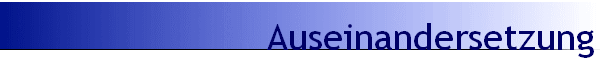 Auseinandersetzung